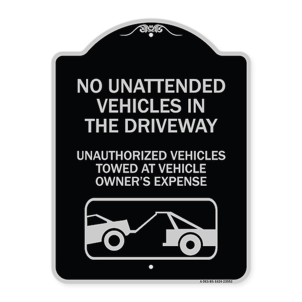 Signmission No Unattended Vehicles in the Driveway Unauthorized Vehicles Towed at Vehicle Owners, BS-1824-23553 A-DES-BS-1824-23553 - main